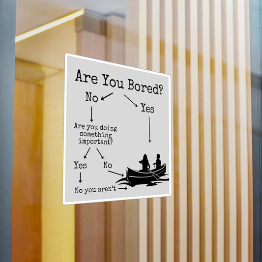 Are You Bored? Canoe Vinyl Decal