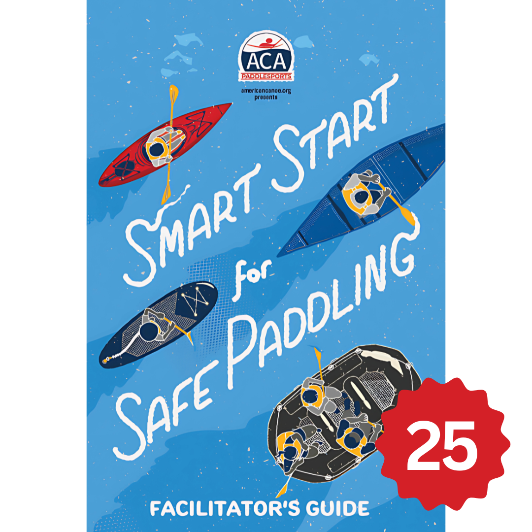 Smart Start for Safe Paddling Facilitator's Guide - 25 Books